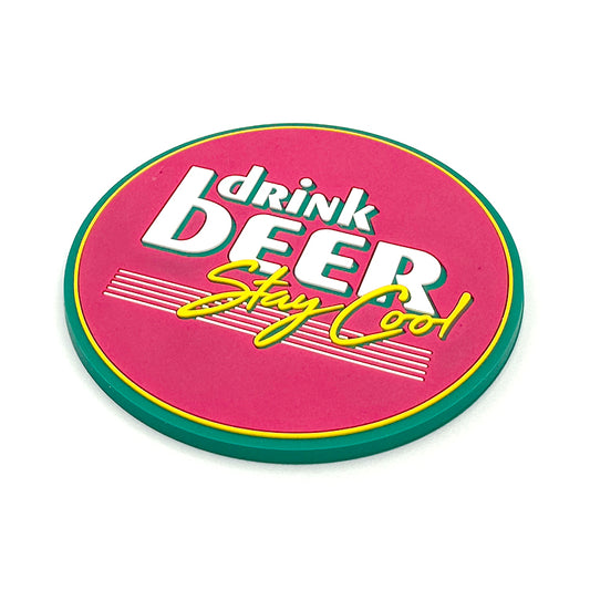Drink Beer Stay Cool Coaster