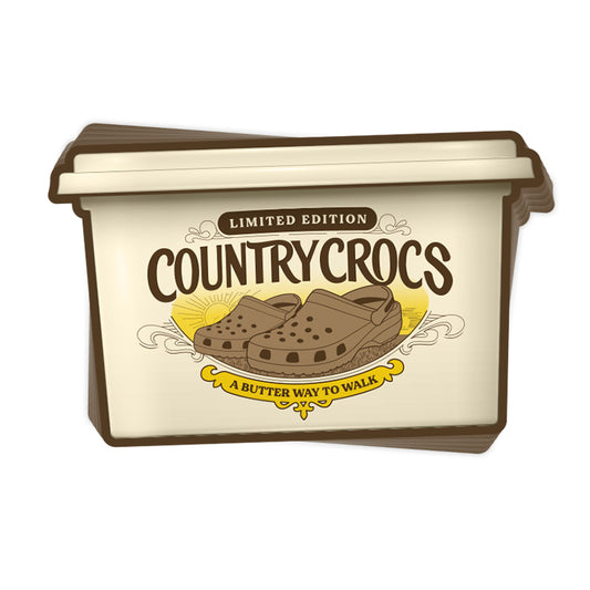 Country Crocs A Butter way to walk (Decal)