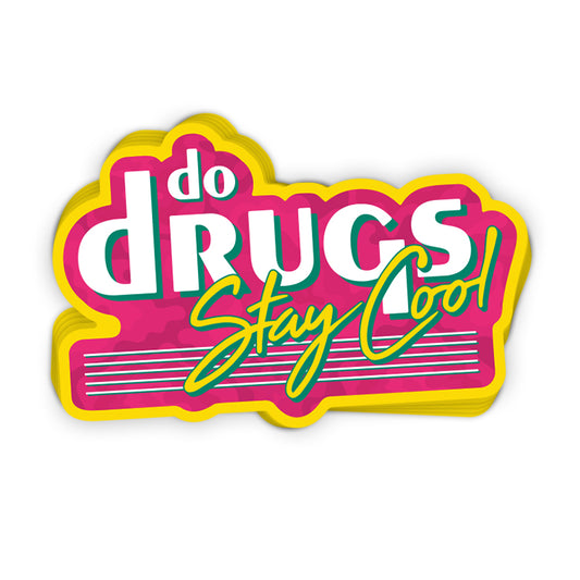 Do Drugs Stay Cool (Decal)