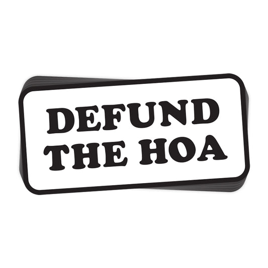 Defund the HOA (Decal)