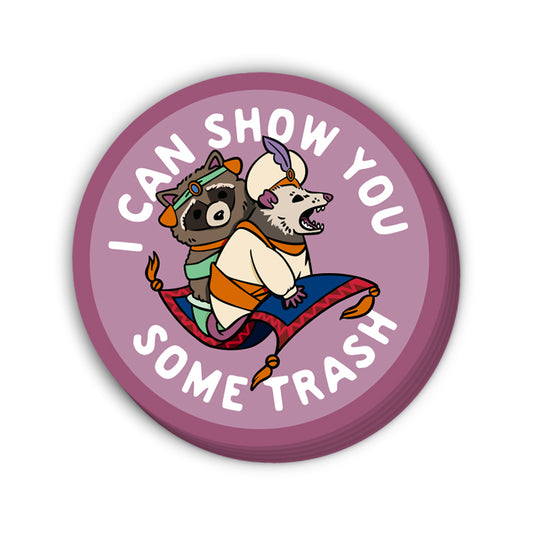 I Can Show You Some Trash (Decal)