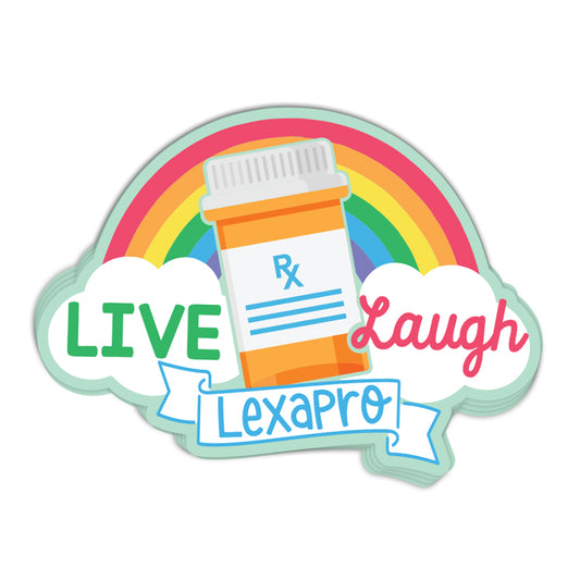 Live Laugh Lexapro Rainbow (Decal)