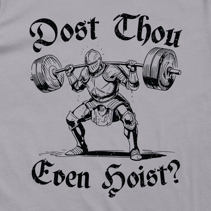 Dost Thou Even Hoist