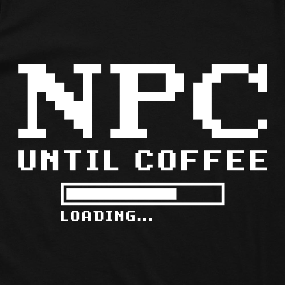 NPC Until Coffee