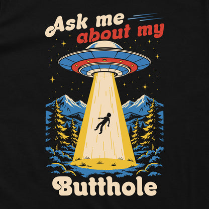 Ask Me About My Butthole