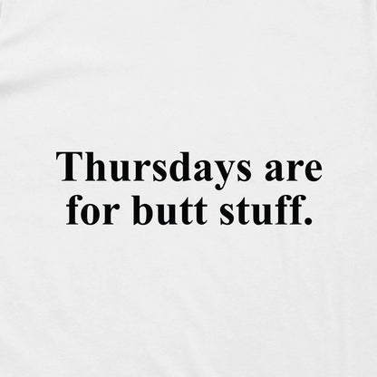 Thursdays Are For Butt Stuff