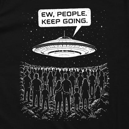 Ew, People. Keep Going.