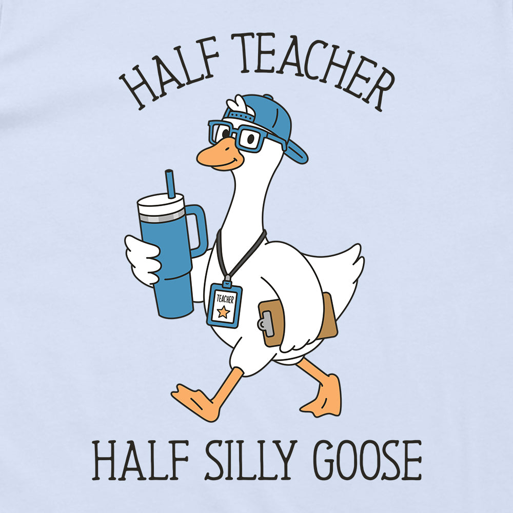 Half Teacher Half Silly Goose (Boy)