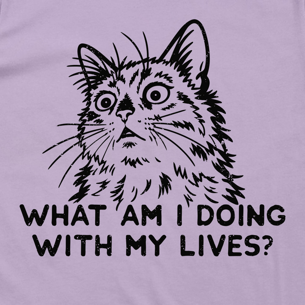 What Am I Doing With My Lives?