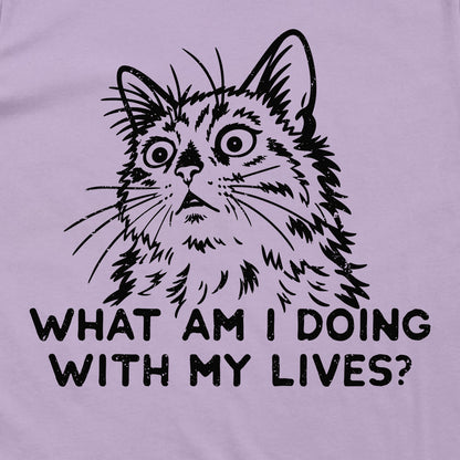 What Am I Doing With My Lives?