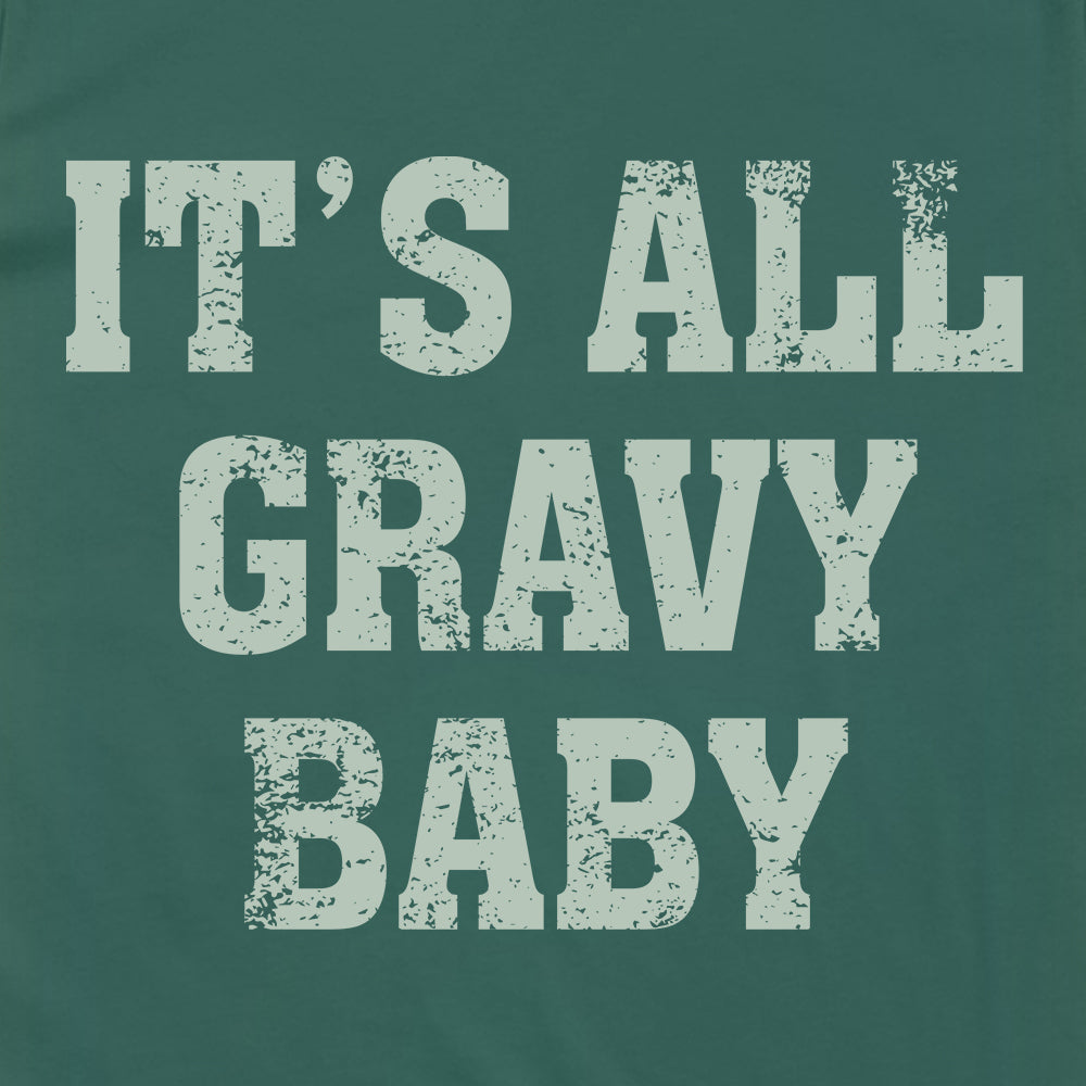 It's All Gravy Baby