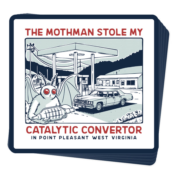 The Mothman Stole My Catalytic Converter (Decal)