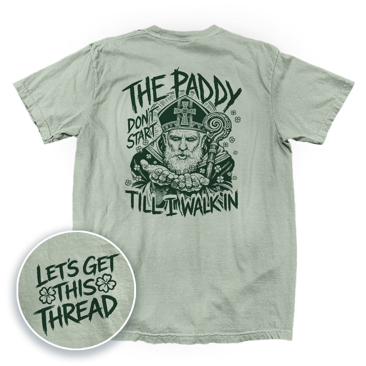 The Paddy Don't Start Till I Walk In