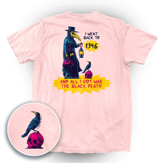 All I Got Was The Black Death (Back Print)