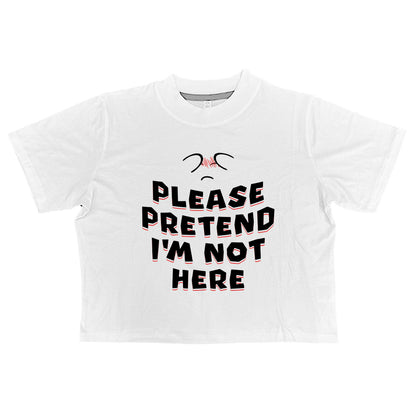 Please Pretend I'm Not Here Boo