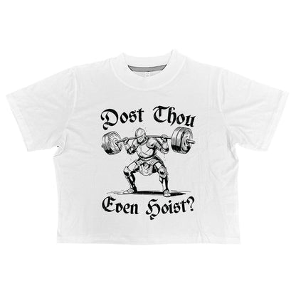 Dost Thou Even Hoist