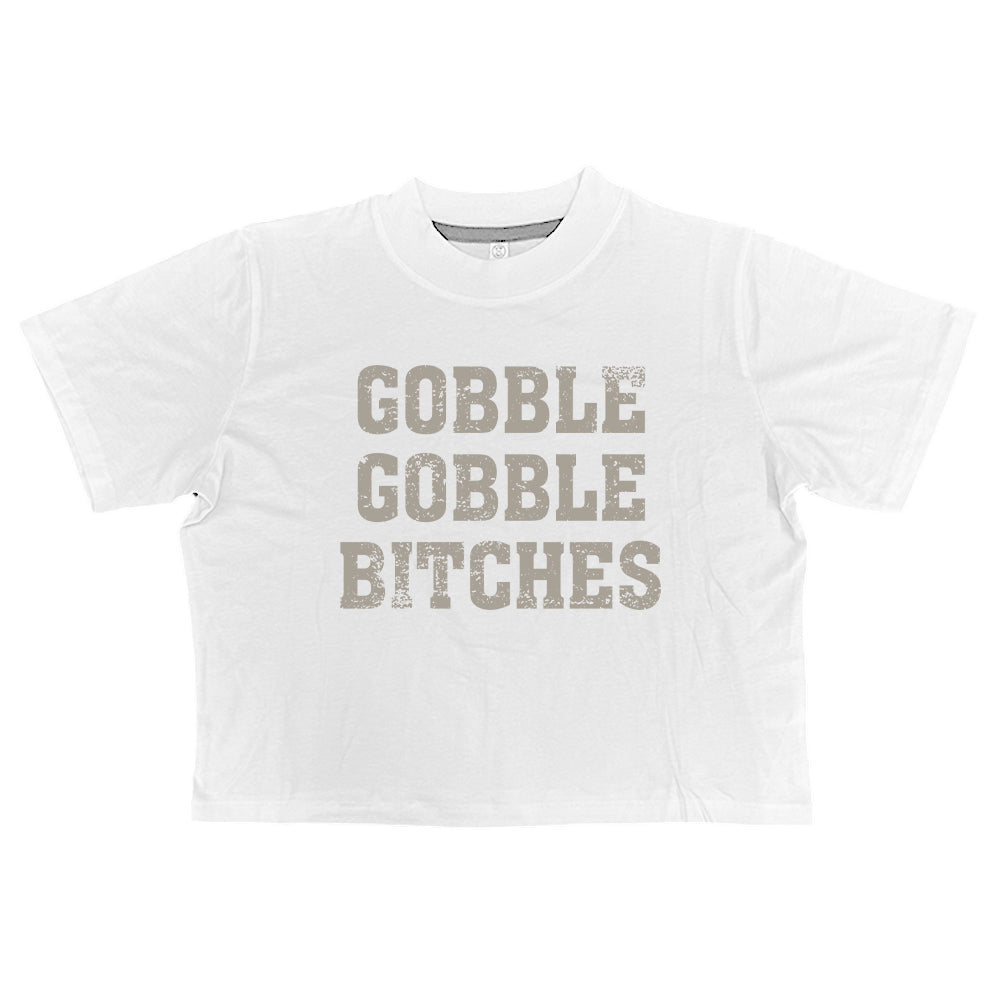 Gobble Gobble Bitches