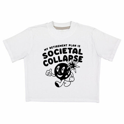 My Retirement Plan Is Societal Collapse