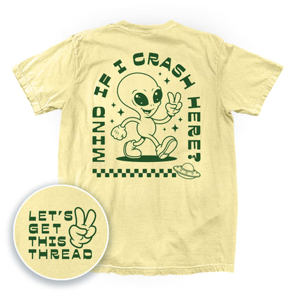 Mind If I Crash Here (Back Print)