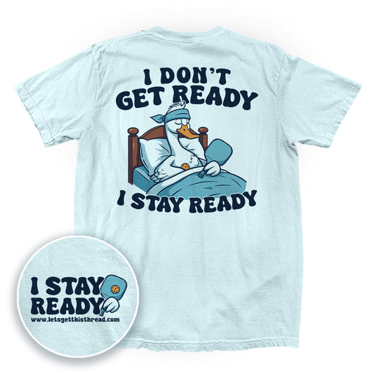 I Stay Ready Pickleball