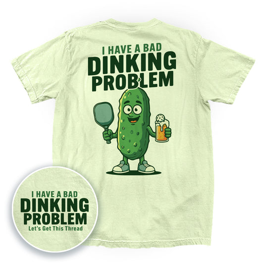 I Have A Bad Dinking Problem