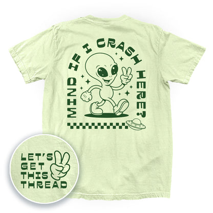 Mind If I Crash Here (Back Print)