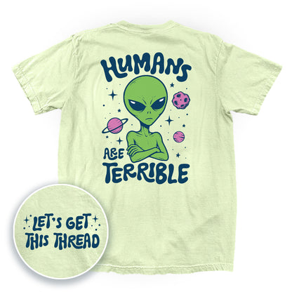 Humans Are Terrible (Front + Back Print)