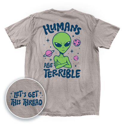 Humans Are Terrible (Front + Back Print)