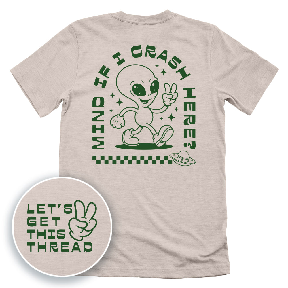 Mind If I Crash Here (Back Print)