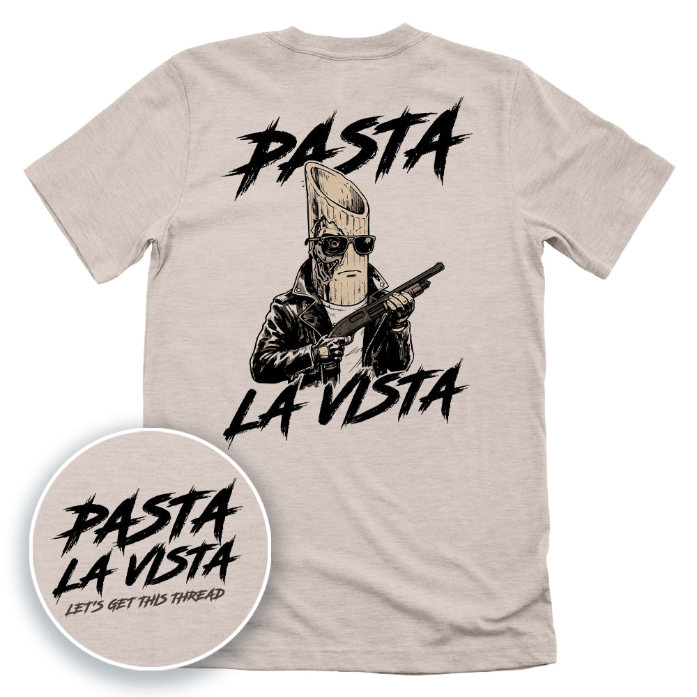 Pasta La Vista (Back Print)