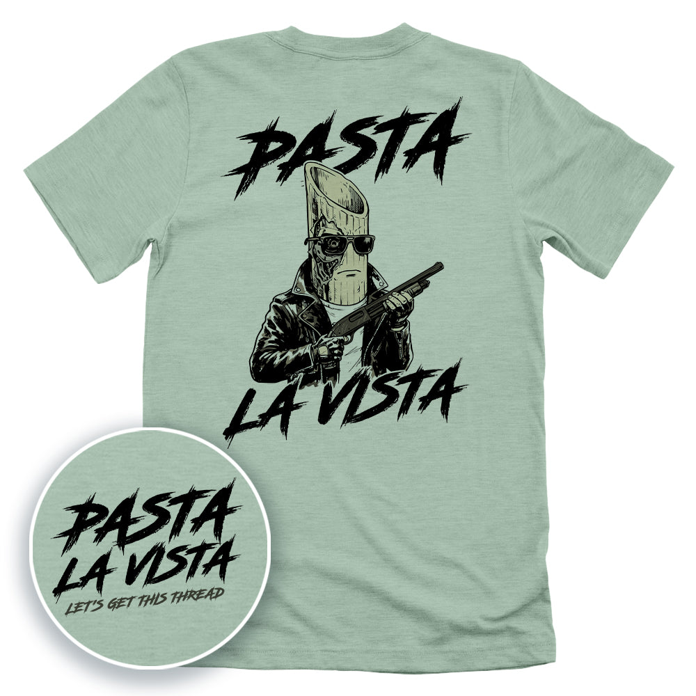 Pasta La Vista (Back Print)