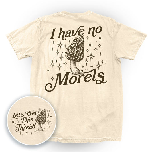 I Have No Morels