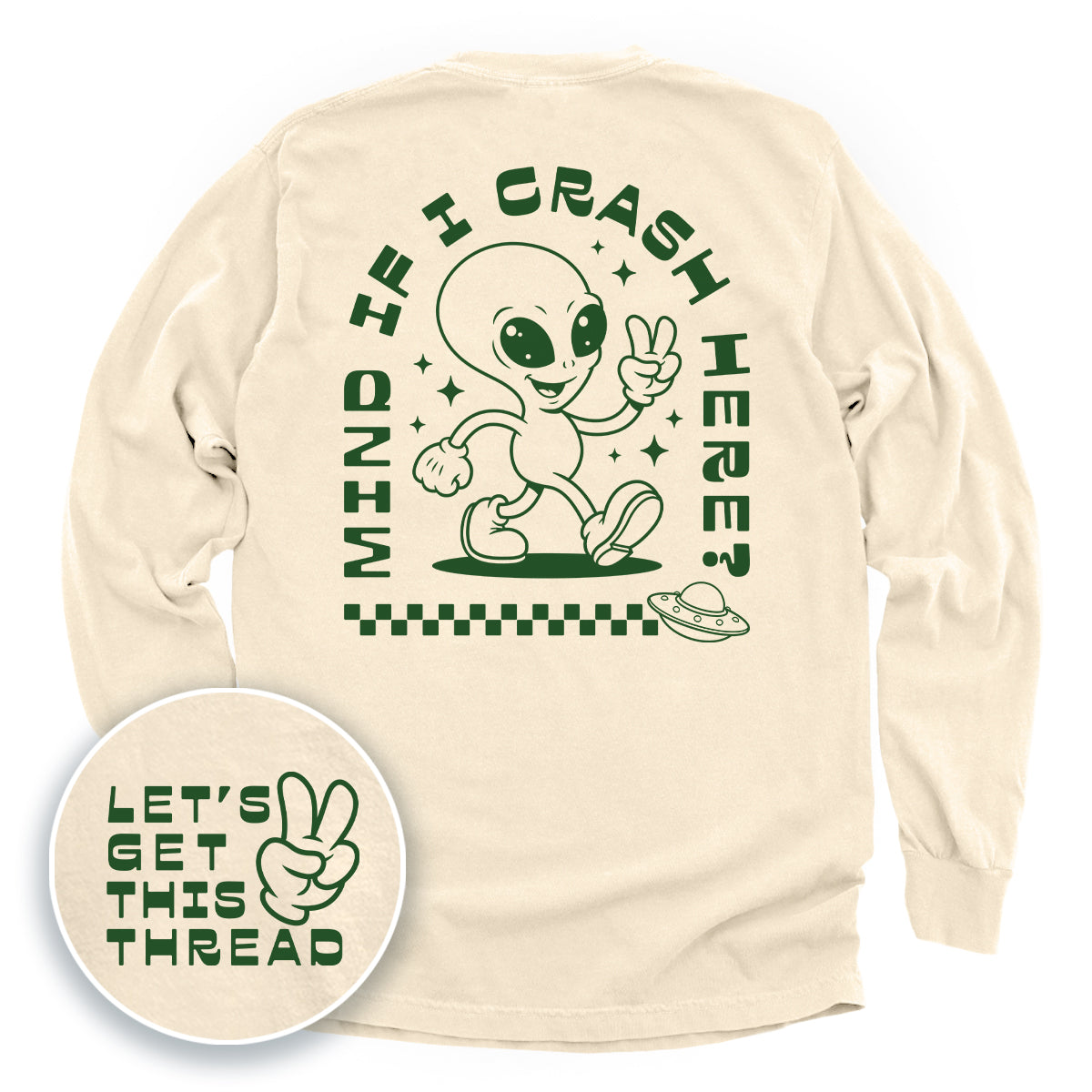 Mind If I Crash Here (Back Print)