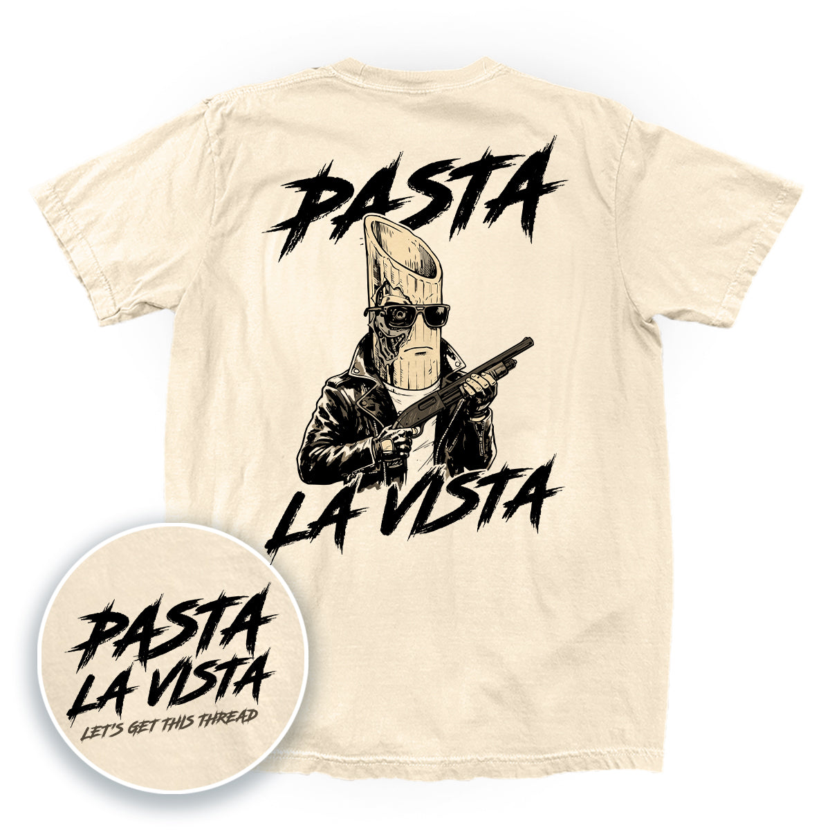 Pasta La Vista (Back Print)