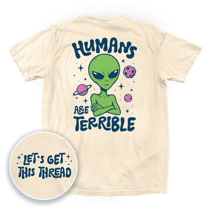 Humans Are Terrible (Front + Back Print)