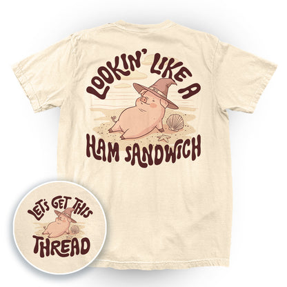 Lookin' Like a Ham Sandwich