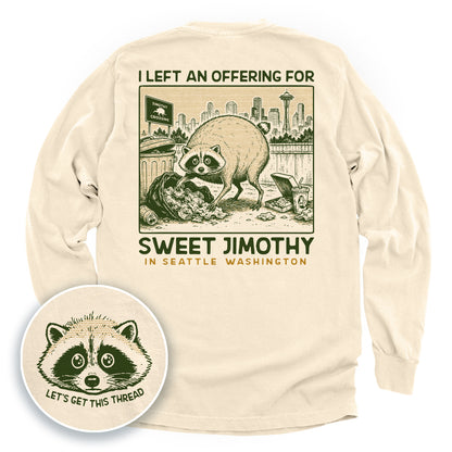 I Left an Offering for Sweet Jimothy in Seattle Washington (Back Print)