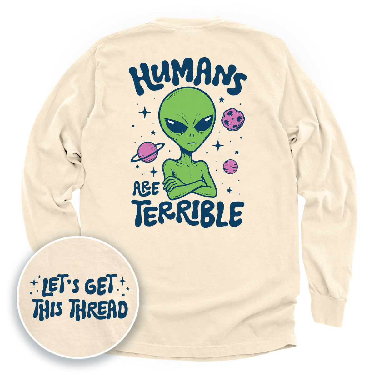 Humans Are Terrible (Front + Back Print)