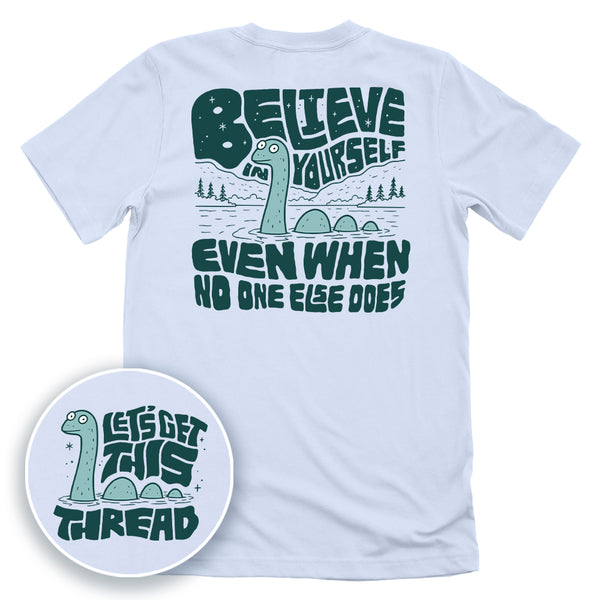 Believe in Yourself Even if No One Else Does
