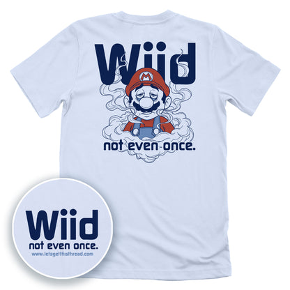 Wiid Not Even Once
