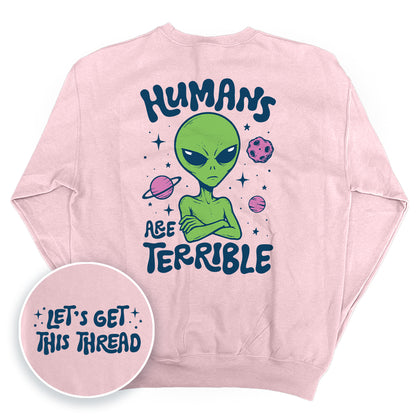 Humans Are Terrible (Front + Back Print)