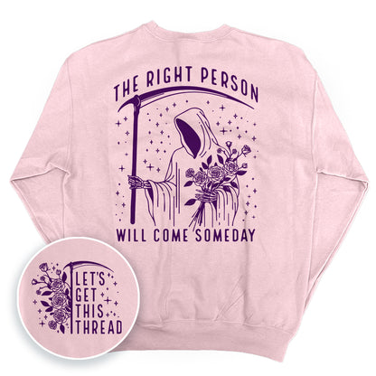 The Right Person Will Come Someday