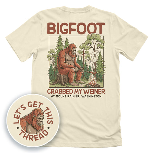 Bigfoot Grabbed My Weiner