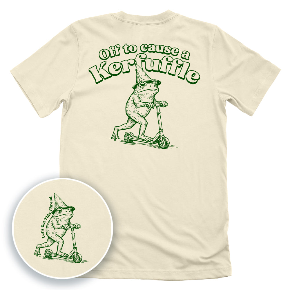 Off To Cause A Kerfuffle (Back Print)