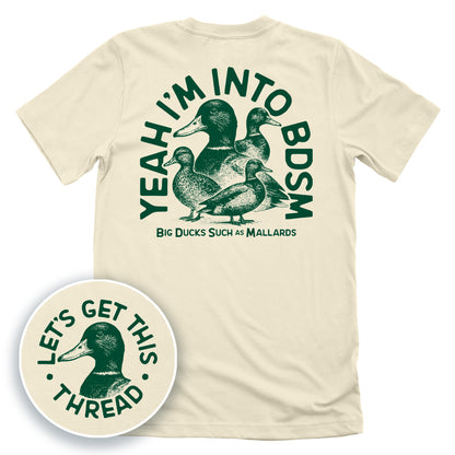 Yeah I'm Into BDSM (Big Ducks Such as Mallards)