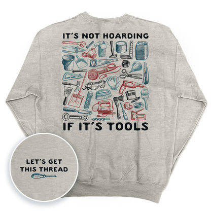 It's Not Hoarding If It's Tools (Back Print)