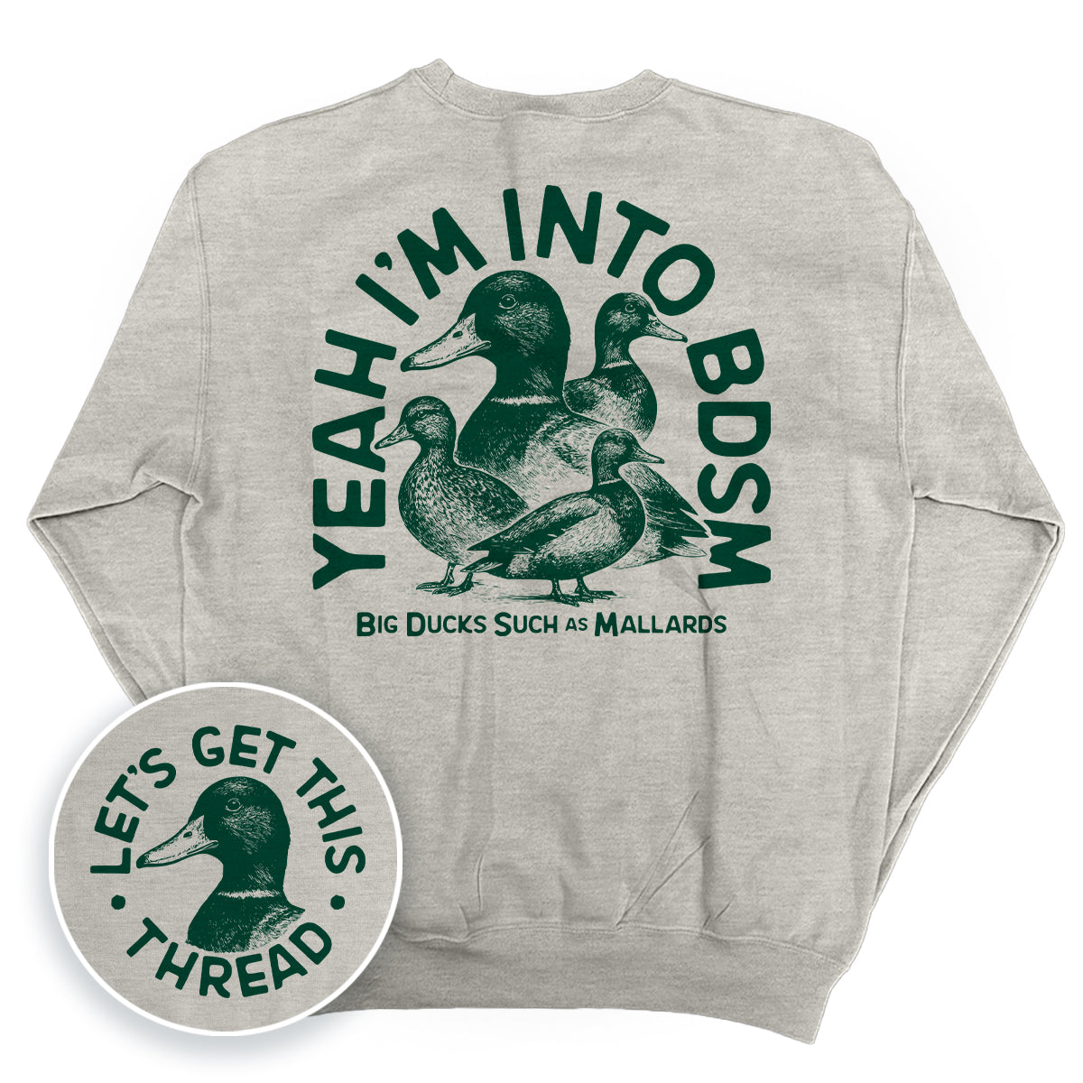 Yeah I'm Into BDSM (Big Ducks Such as Mallards)