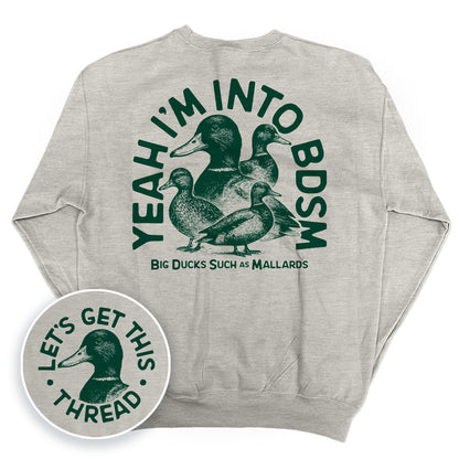 Yeah I'm Into BDSM (Big Ducks Such as Mallards)