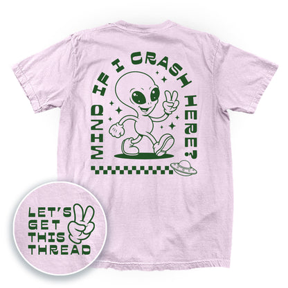 Mind If I Crash Here (Back Print)