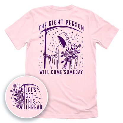The Right Person Will Come Someday